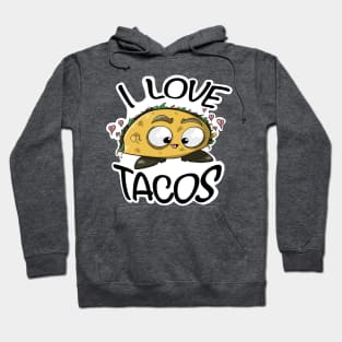 I Love Tacos - Cute Food Hoodie